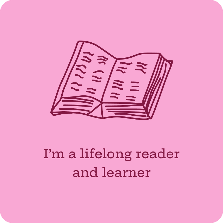 I'm a lifelong reader and learner